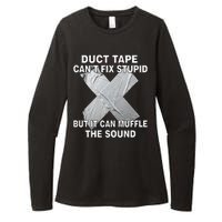 Duct Tape Can't Fix Stupid Womens CVC Long Sleeve Shirt