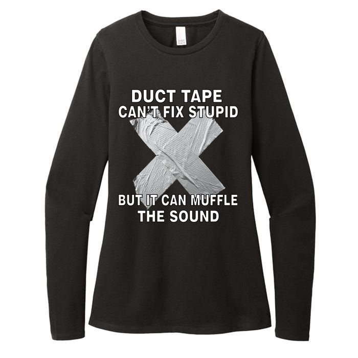 Duct Tape Can't Fix Stupid Womens CVC Long Sleeve Shirt