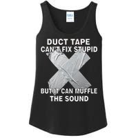 Duct Tape Can't Fix Stupid Ladies Essential Tank