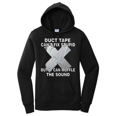 Duct Tape Can't Fix Stupid Women's Pullover Hoodie