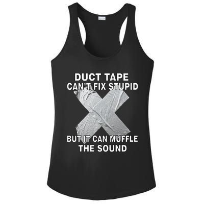 Duct Tape Can't Fix Stupid Ladies PosiCharge Competitor Racerback Tank