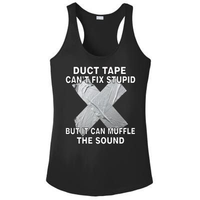 Duct Tape Can't Fix Stupid Ladies PosiCharge Competitor Racerback Tank