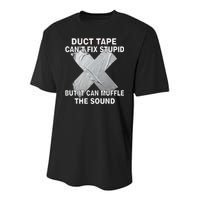 Duct Tape Can't Fix Stupid Youth Performance Sprint T-Shirt