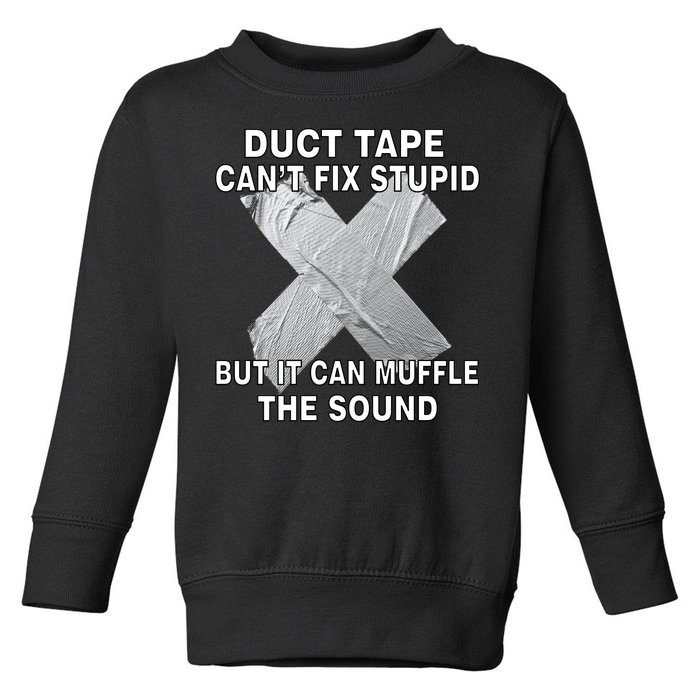 Duct Tape Can't Fix Stupid Toddler Sweatshirt