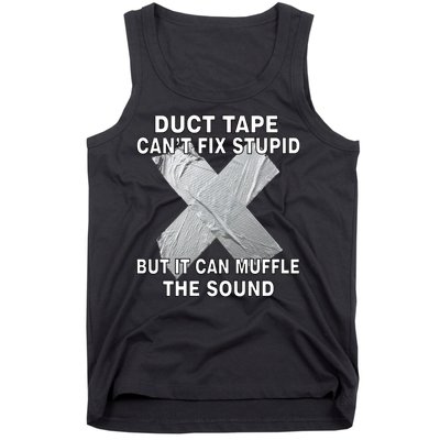 Duct Tape Can't Fix Stupid Tank Top