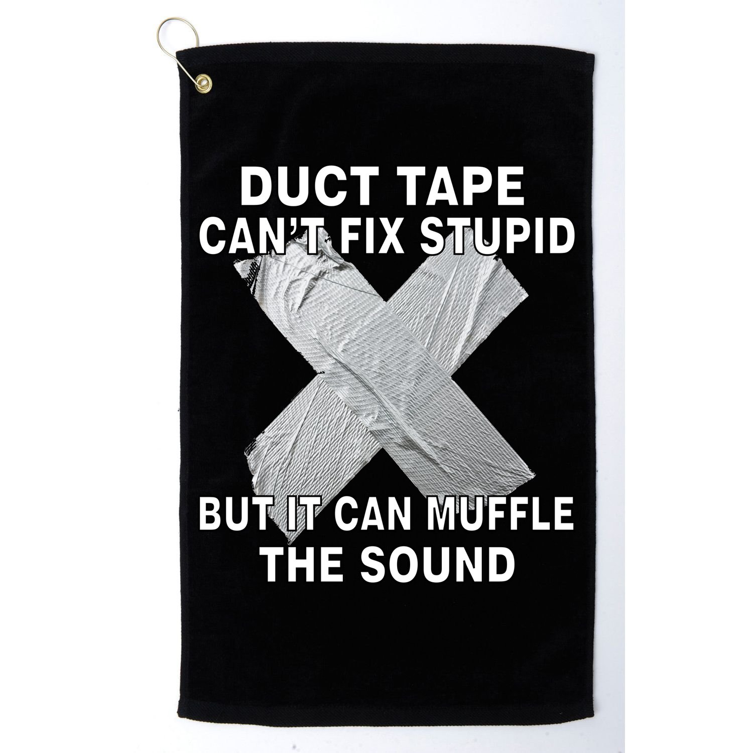 Duct Tape Can't Fix Stupid Golf Towel
