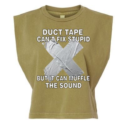 Duct Tape Can't Fix Stupid Garment-Dyed Women's Muscle Tee