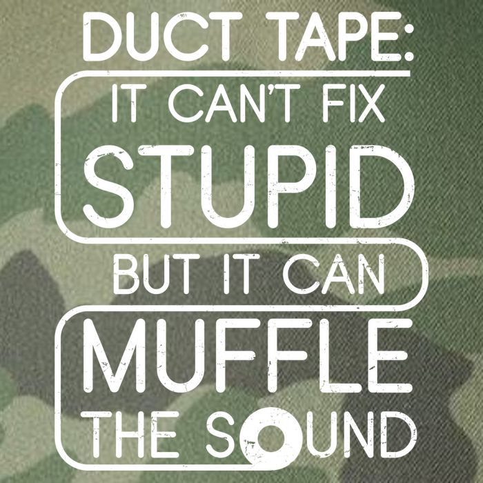 Duct Tape It Can't Fix Stupid But It Can Muffle The Sound Legacy Tie Dye Trucker Hat
