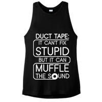 Duct Tape It Can't Fix Stupid But It Can Muffle The Sound Ladies PosiCharge Tri-Blend Wicking Tank