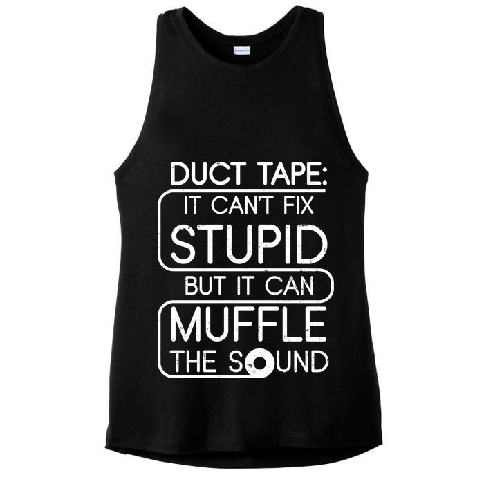 Duct Tape It Can't Fix Stupid But It Can Muffle The Sound Ladies PosiCharge Tri-Blend Wicking Tank
