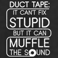 Duct Tape It Can't Fix Stupid But It Can Muffle The Sound Garment-Dyed Fleece Hoodie