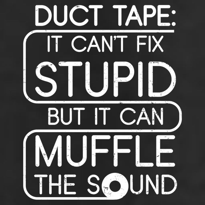Duct Tape It Can't Fix Stupid But It Can Muffle The Sound Garment-Dyed Fleece Hoodie