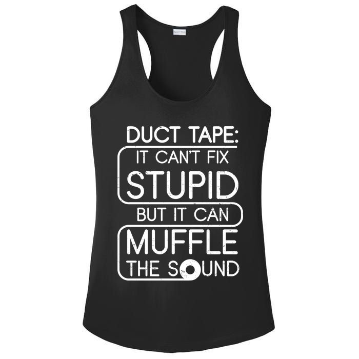 Duct Tape It Can't Fix Stupid But It Can Muffle The Sound Ladies PosiCharge Competitor Racerback Tank