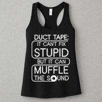 Duct Tape It Can't Fix Stupid But It Can Muffle The Sound Womens Tank Top