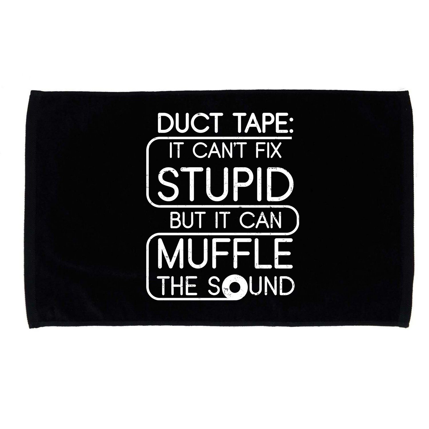 Duct Tape It Can't Fix Stupid But It Can Muffle The Sound Microfiber Hand Towel