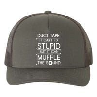 Duct Tape It Can't Fix Stupid But It Can Muffle The Sound Yupoong Adult 5-Panel Trucker Hat