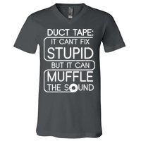 Duct Tape It Can't Fix Stupid But It Can Muffle The Sound V-Neck T-Shirt