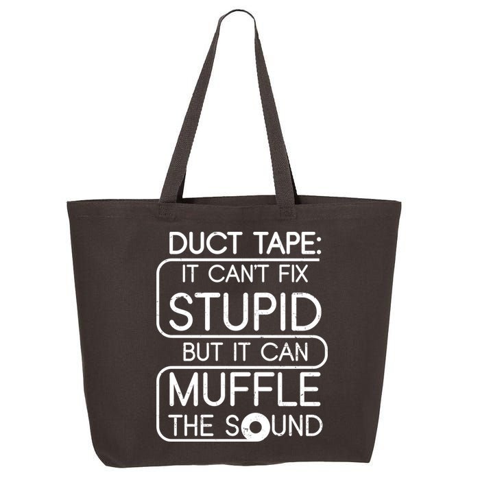 Duct Tape It Can't Fix Stupid But It Can Muffle The Sound 25L Jumbo Tote