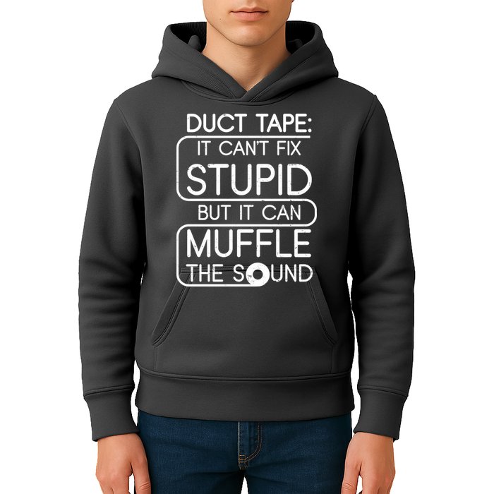 Duct Tape It Can't Fix Stupid But It Can Muffle The Sound Kids Hoodie
