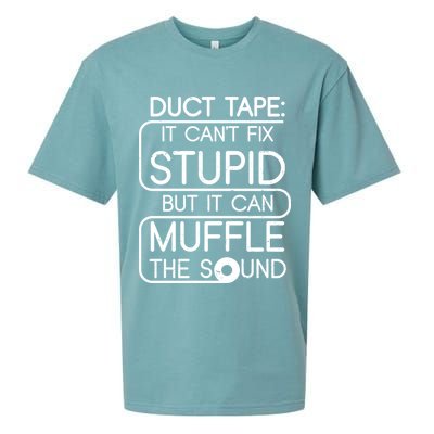 Duct Tape It Can't Fix Stupid But It Can Muffle The Sound Sueded Cloud Jersey T-Shirt