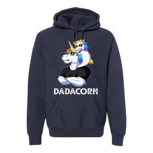 Dadacorn Unicorn Dad Unicorn Lovers Fathers Day Premium Hoodie