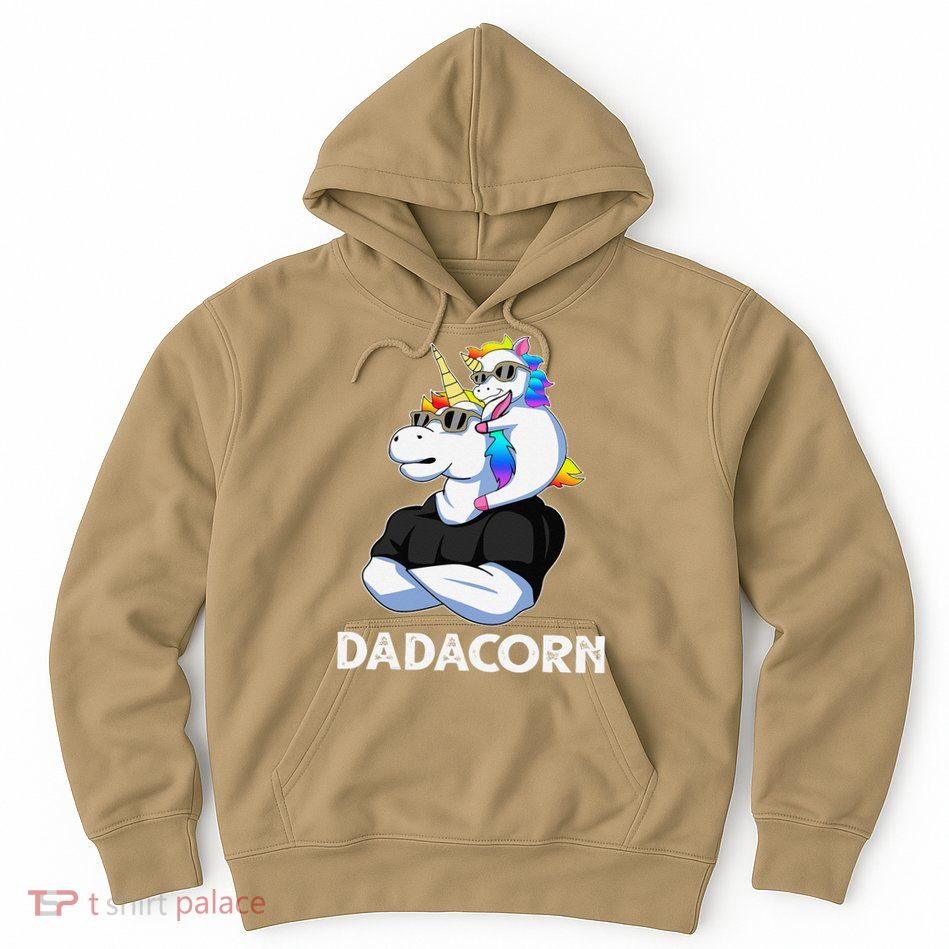 Dadacorn Unicorn Dad Unicorn Lovers Fathers Day Hoodie