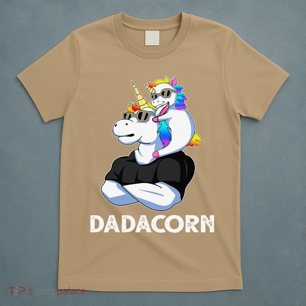 Dadacorn Unicorn Dad Unicorn Lovers Fathers Day T-Shirt
