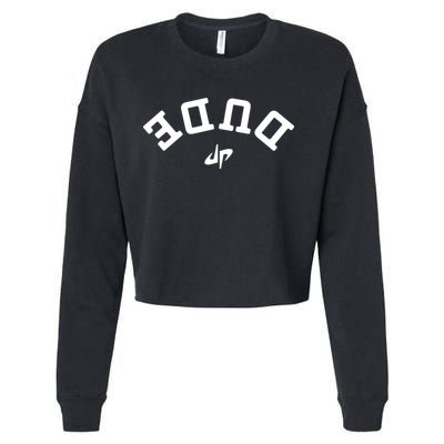 Dude Upside Down Cropped Pullover Crew
