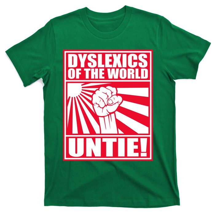 Dyslexics Untie! T-Shirt