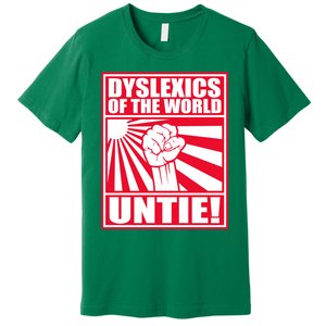 Dyslexics Untie! Premium T-Shirt