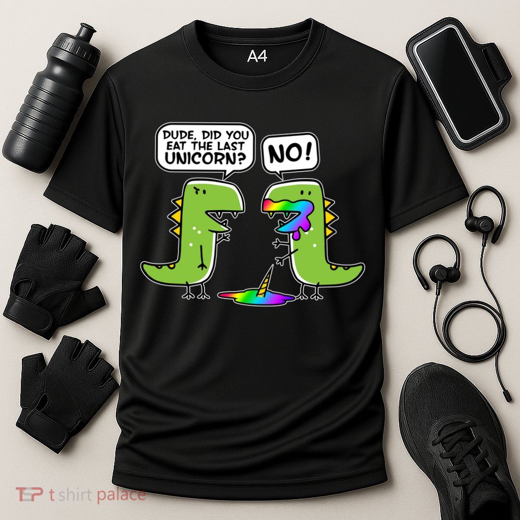 Dude Did You Eat The Last Unicorn? Performance Shirt