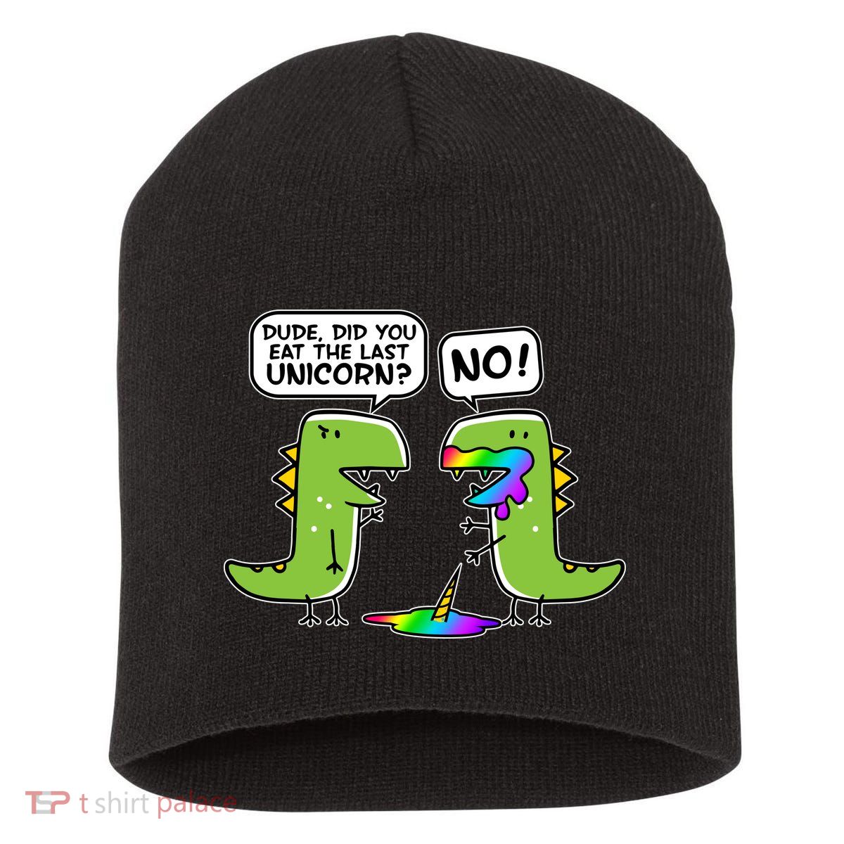 Dude Did You Eat The Last Unicorn? Short Acrylic Beanie