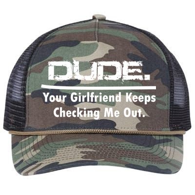 Dude Your Girlfriend Keeps Checking Me Out Retro Rope Trucker Hat Cap