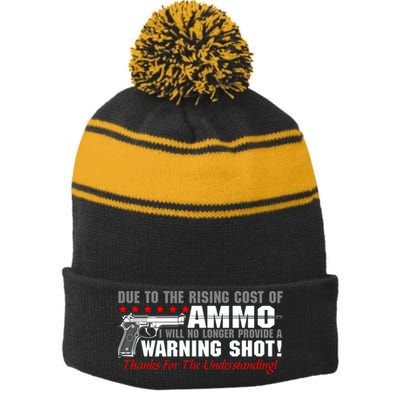 Due To Rising Cost Ammunition No Provide Warning Shot Stripe Pom Pom Beanie