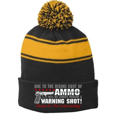 Due To Rising Cost Ammunition No Provide Warning Shot Stripe Pom Pom Beanie