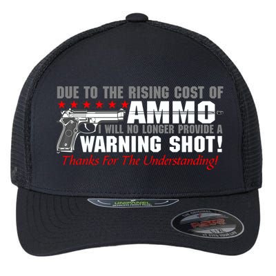 Due To Rising Cost Ammunition No Provide Warning Shot Flexfit Unipanel Trucker Cap