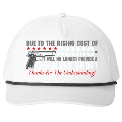 Due To Rising Cost Ammunition No Provide Warning Shot Snapback Five-Panel Rope Hat