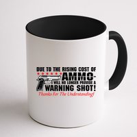 Due To Rising Cost Ammunition No Provide Warning Shot Mug