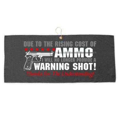 Due To Rising Cost Ammunition No Provide Warning Shot Large Microfiber Waffle Golf Towel