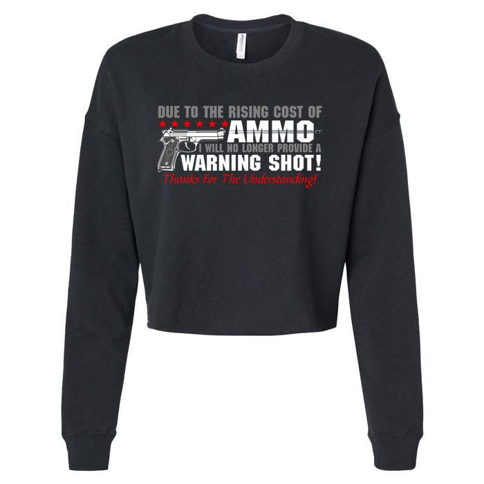 Due To Rising Cost Ammunition No Provide Warning Shot Cropped Pullover Crew