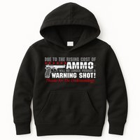Due To Rising Cost Ammunition No Provide Warning Shot Kids Hoodie