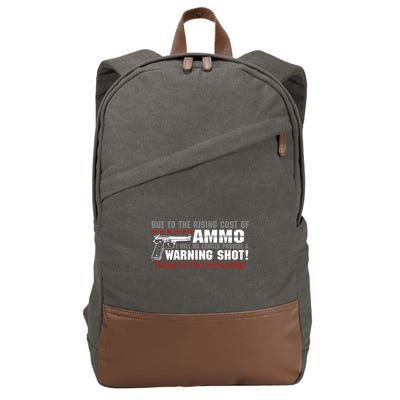 Due To Rising Cost Ammunition No Provide Warning Shot Cotton Canvas Backpack