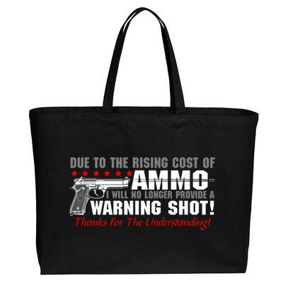 Due To Rising Cost Ammunition No Provide Warning Shot Cotton Canvas Jumbo Tote