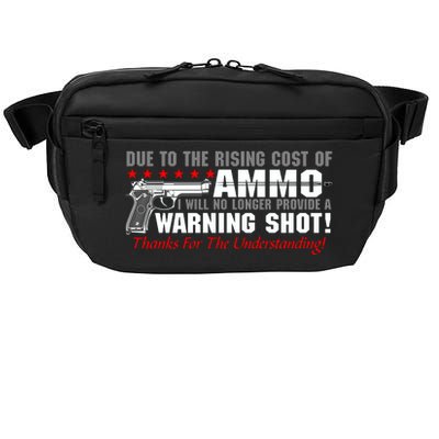 Due To Rising Cost Ammunition No Provide Warning Shot Crossbody Pack