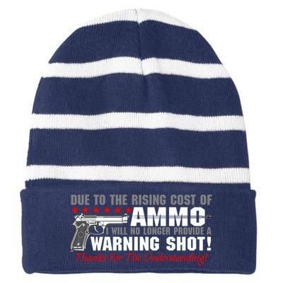 Due To Rising Cost Ammunition No Provide Warning Shot Striped Beanie with Solid Band