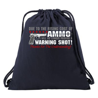 Due To Rising Cost Ammunition No Provide Warning Shot Drawstring Bag