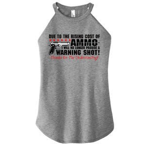 Due To Rising Cost Ammunition No Provide Warning Shot Women’s Perfect Tri Rocker Tank