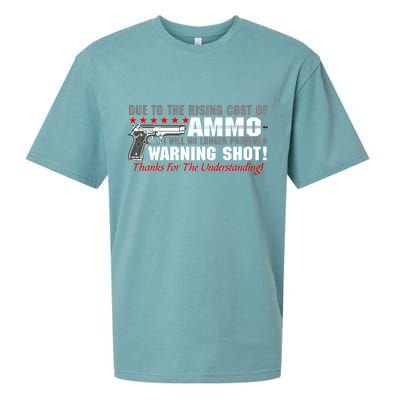 Due To Rising Cost Ammunition No Provide Warning Shot Sueded Cloud Jersey T-Shirt