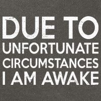 Due To Unfortunate Circumstances I Am Awake Cotton Canvas Backpack