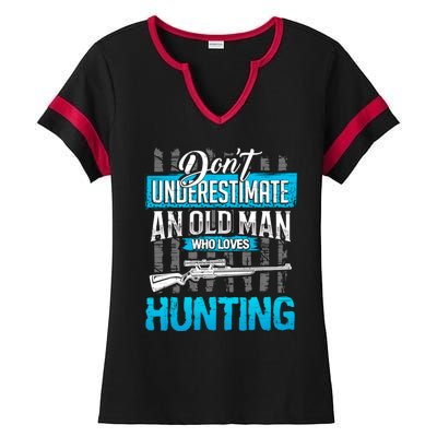 Don't Under Estimate An Old Man Who Loves Hunting Ladies Halftime Notch Neck Tee